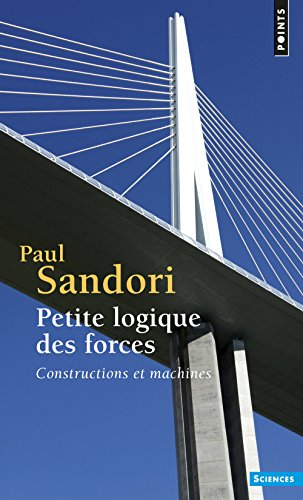 Petite logique des forces : constructions et machines