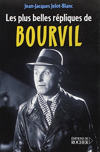Les plus belles répliques de Bourvil