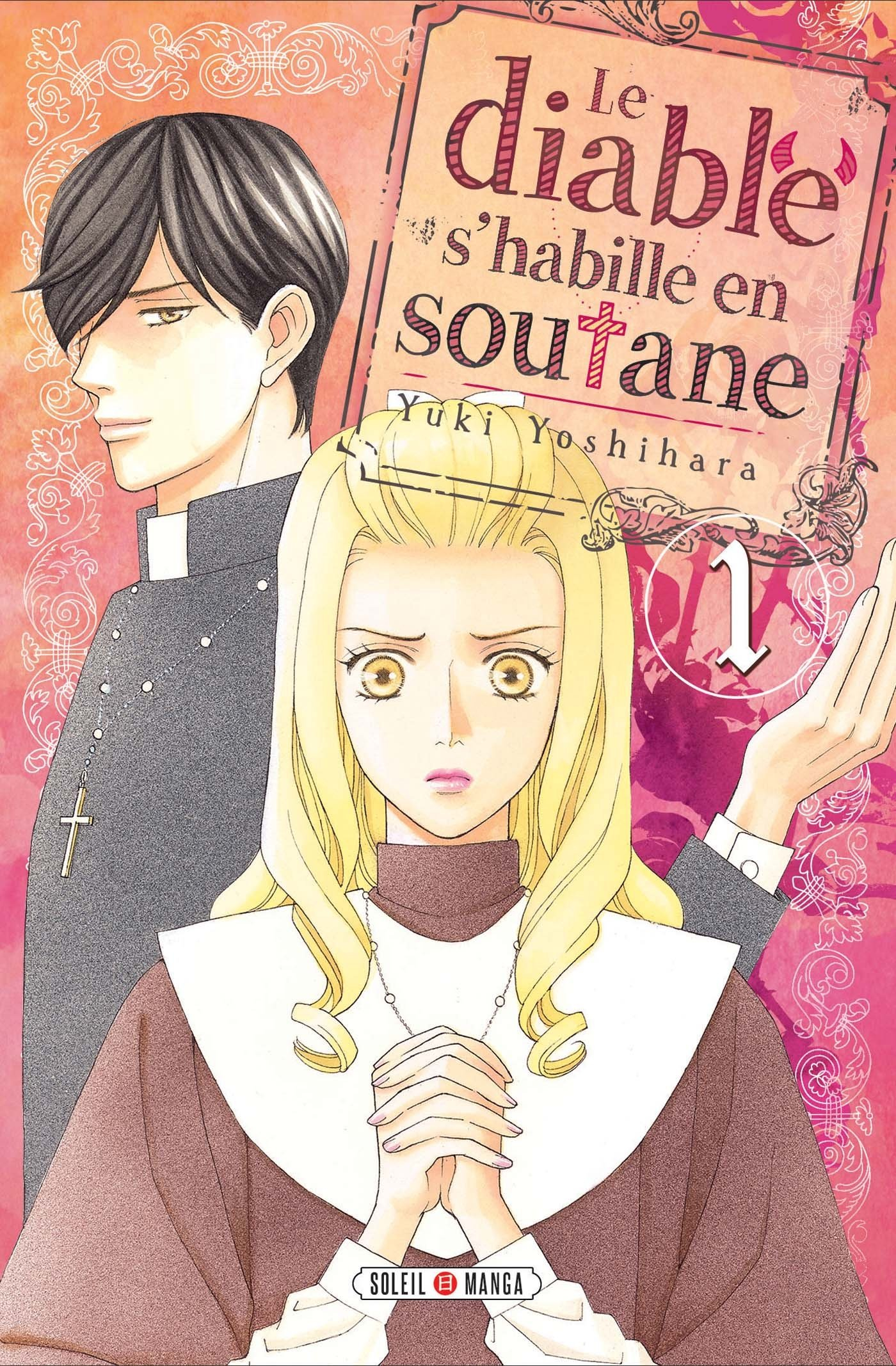 Le diable s'habille en soutane. Vol. 1