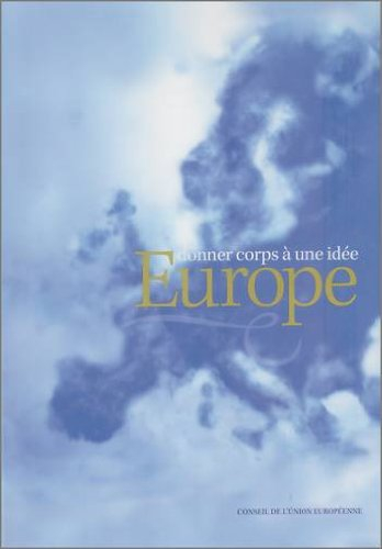Donner corps à une idée Europe