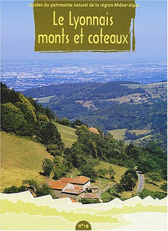 Le Lyonnais, monts et coteaux