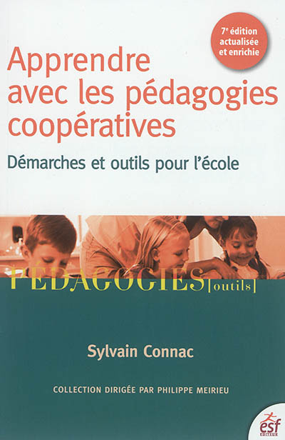 Apprendre avec les pédagogies coopératives : démarches et outils pour l'école