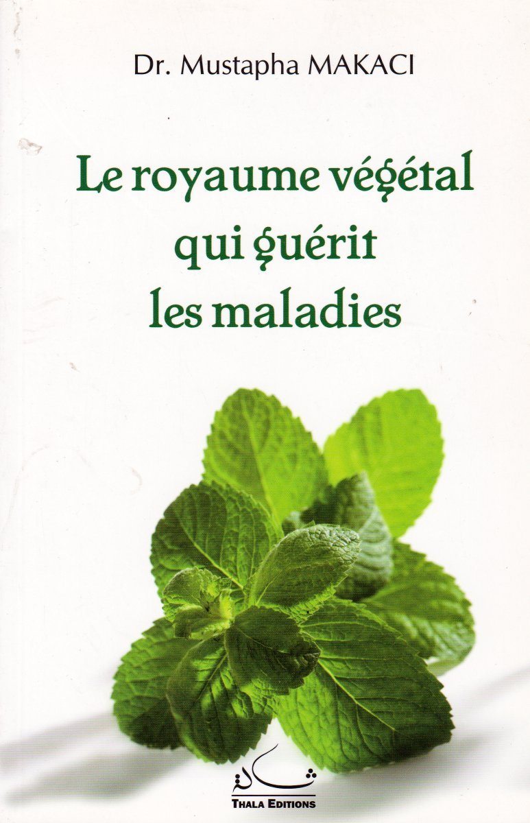 Le royaume végétal qui guérit les maladies