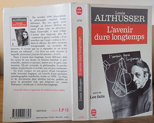 L'Avenir dure longtemps. Les Faits