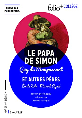Le papa de Simon : et autres pères : textes intégraux