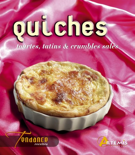 Quiches, tourtes, tatins & crumbles salés