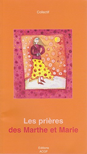 les prières des marthe et marie