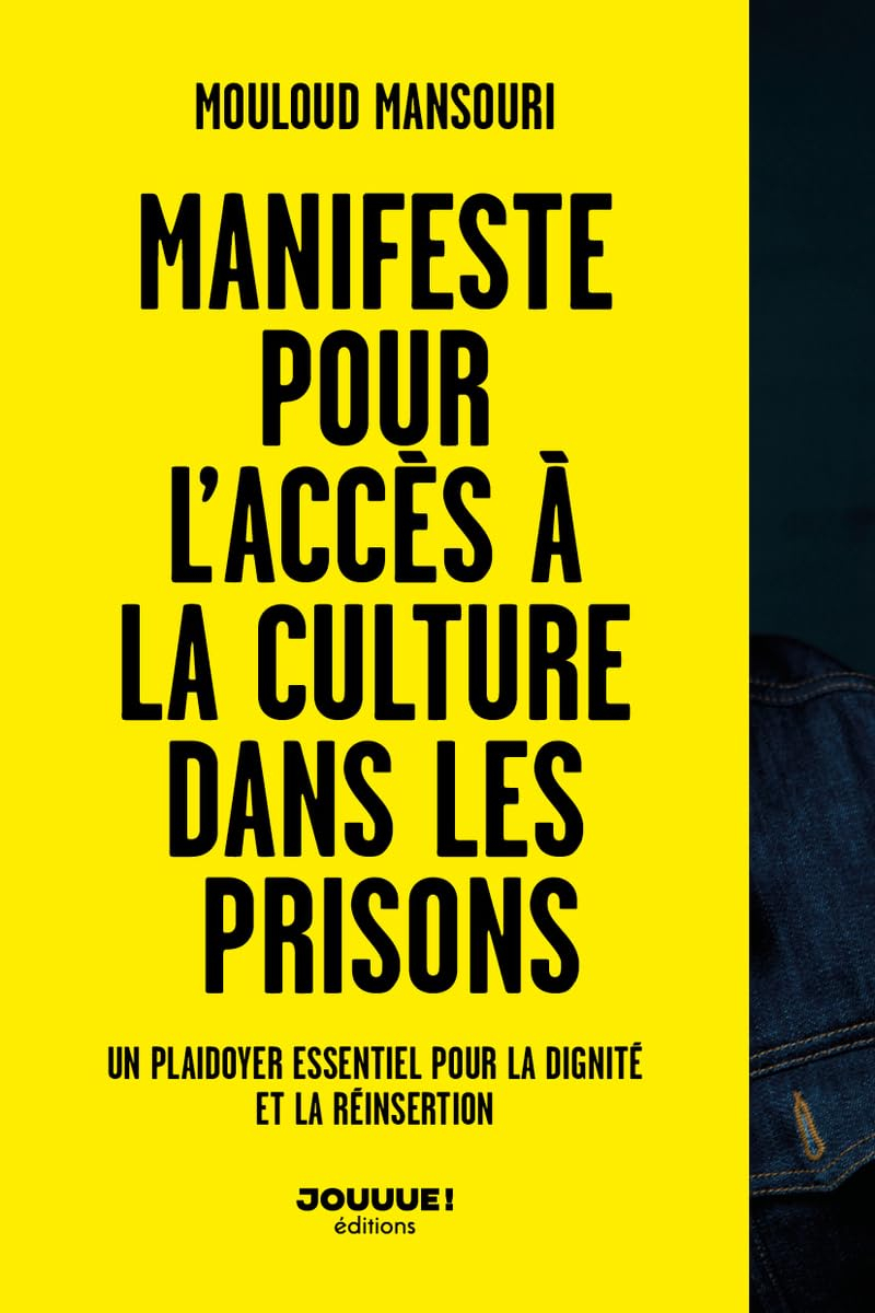 Manifeste pour l'accès à la culture dans les prisons : un plaidoyer essentiel pour la dignité et la 