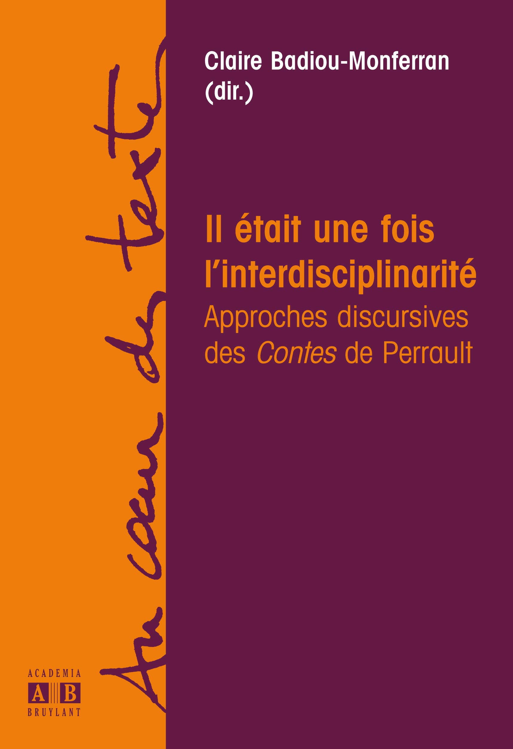Il était une fois l'interdisciplinarité : approches discursives des Contes de Perrault
