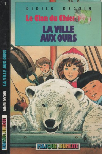 le clan du chien bleu, la ville aux ours