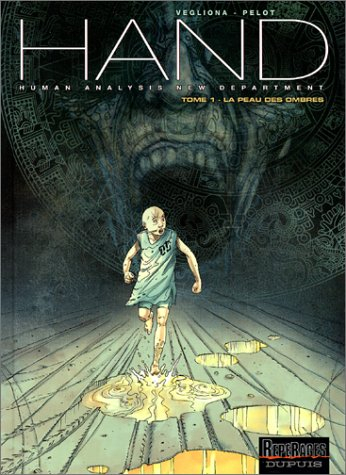 HAND. Vol. 1. La peau des ombres