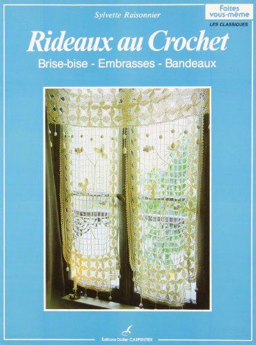 Rideaux au crochet : brise-bise, embrasses, bandeaux