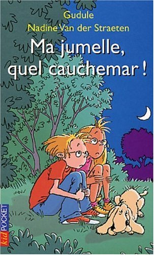 Ma jumelle, quel cauchemar
