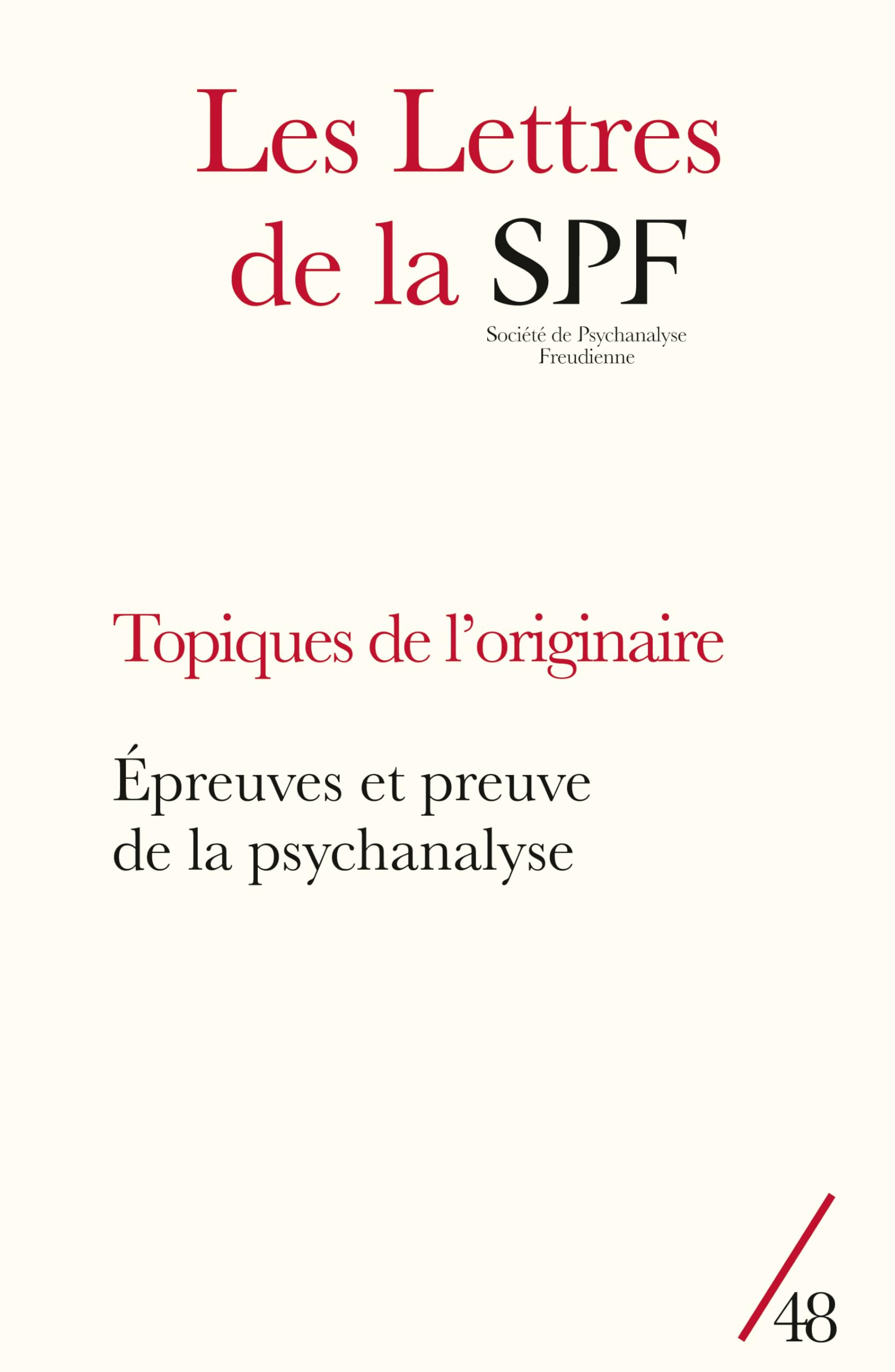 Lettres de la Société de psychanalyse freudienne (Les), n° 48. Topiques de l'originaire
