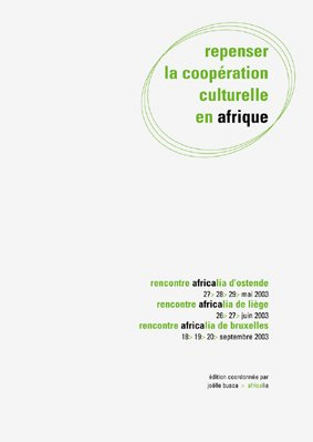 repenser la coopération culturelle en afrique: eléments de réflexion et d'action