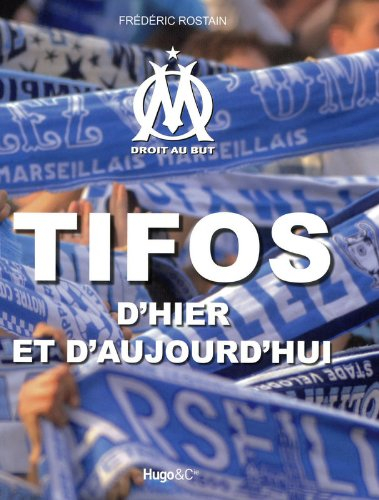 Tifos d'hier et d'aujourd'hui