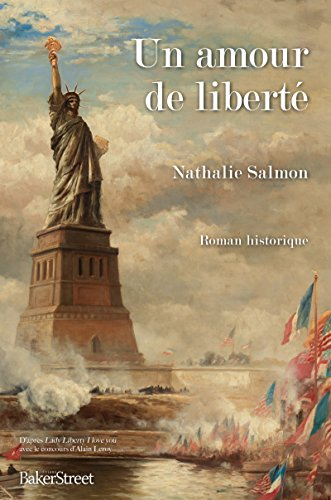 Un amour de liberté : roman historique