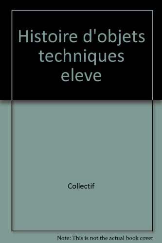Histoire d'objets techniques