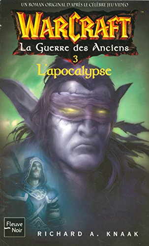 La guerre des anciens. Vol. 3. L'apocalypse