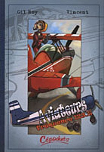 Aviateurs. Vol. 2. Fréquence 123.5