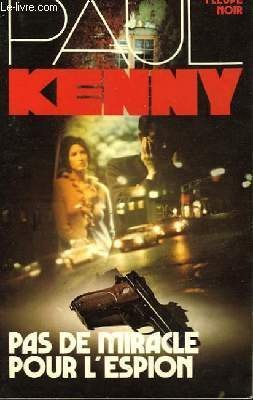 pas de miracle pour l'espion