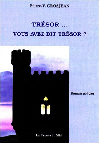 Trésor... vous avez dit trésor ?