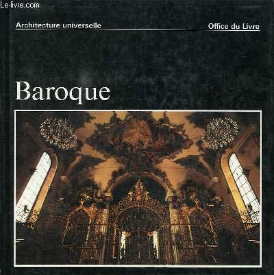 baroque. italie et europe centrale - architecture universelle. préface de hans scharoun.