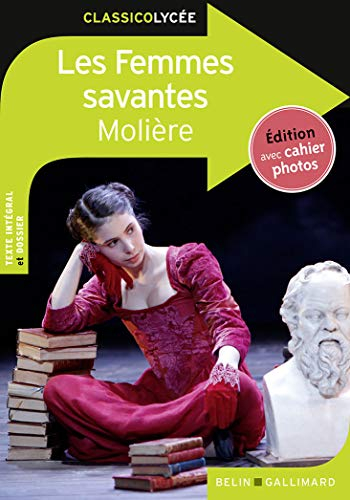 Les femmes savantes : texte intégral et dossier