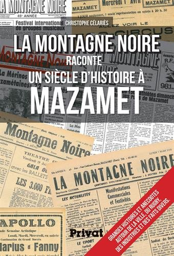 La Montagne noire raconte un siècle d'histoire à Mazamet