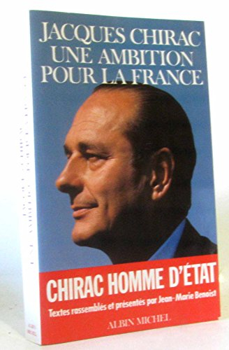 jacques chirac, une ambition pour la france
