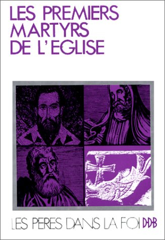 les premiers martyrs de l'église