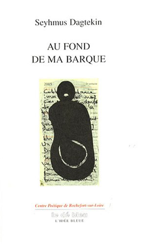 Au fond de ma barque : poèmes