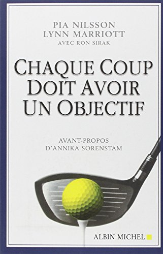 Chaque coup doit avoir un objectif