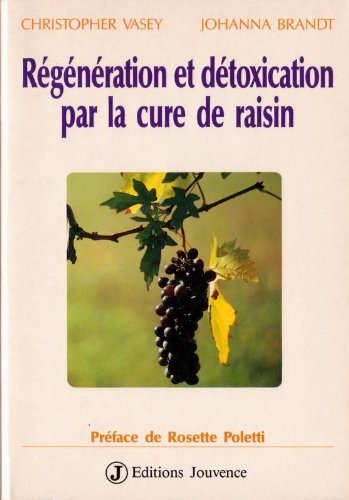 Régénération et détoxication par la cure de raisin