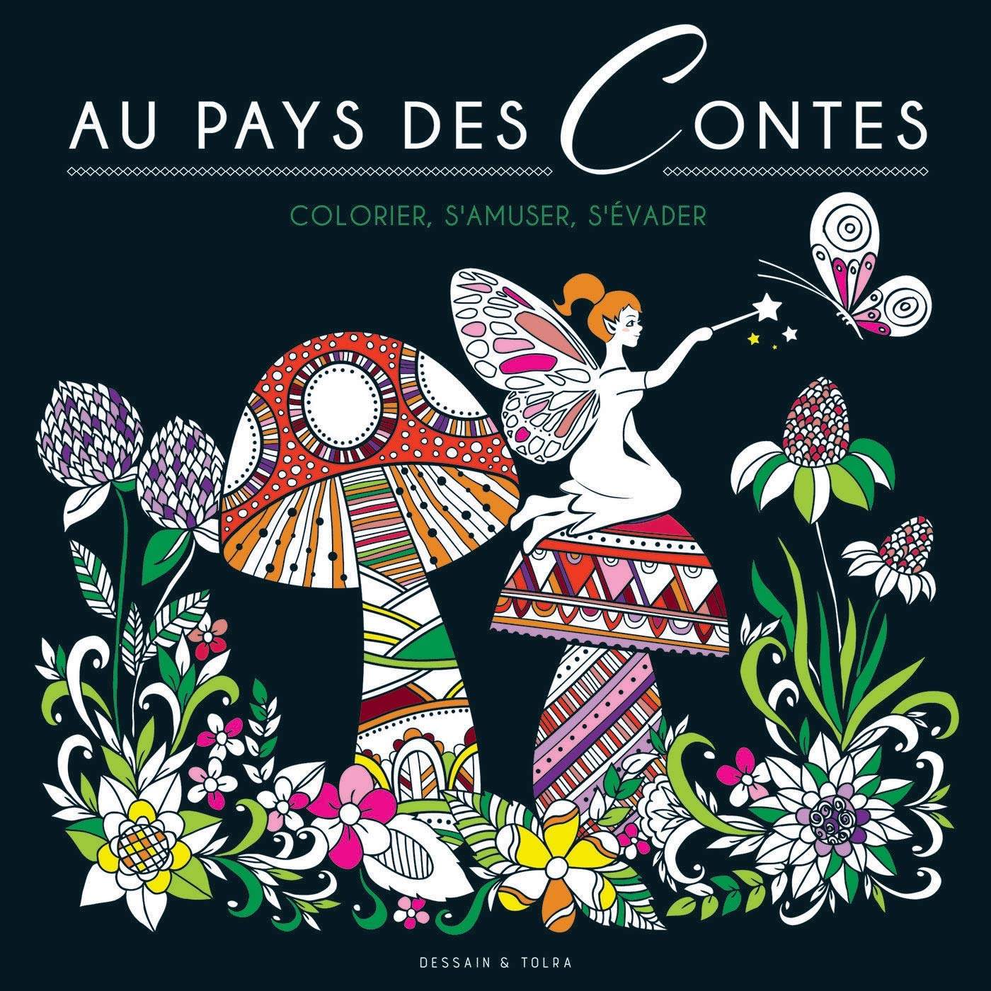 Au pays des contes : colorier, s'amuser, s'évader