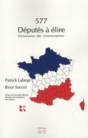 577 députés à élire : dictionnaire des circonscriptions