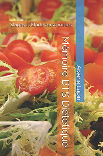 Mémoire BTS Diététique: Stages et Etude personnelles