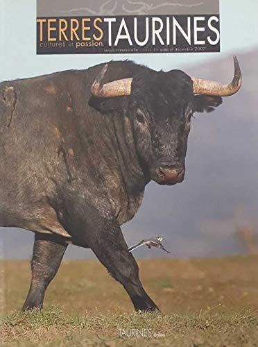 Terres Taurines, cultures et passion, opus 15, spécial Décembre 2007 : Une anthologie de Victorino