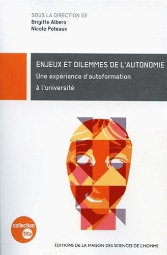 Enjeux et dilemmes de l'autonomie : une expérience d'autoformation à l'université : étude de cas