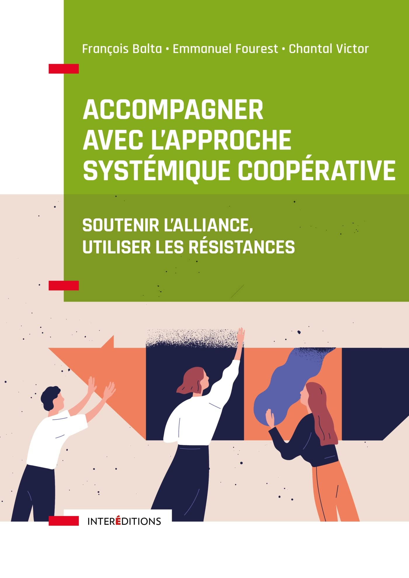 Accompagner avec l'approche systémique coopérative : soutenir l'alliance, utiliser les résistances