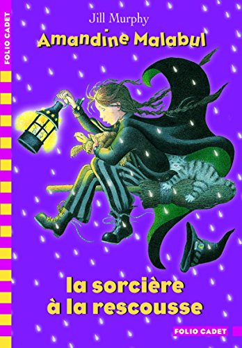 Amandine Malabul. La sorcière à la rescousse