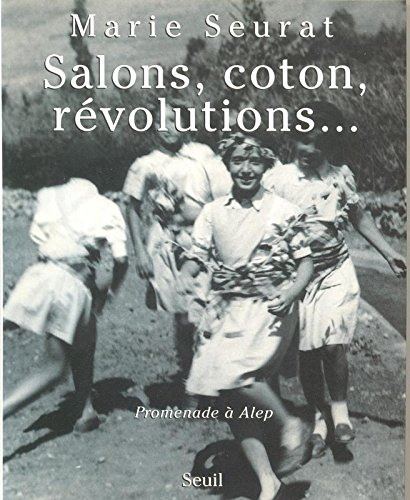 Salons, coton, révolutions... : promenade à Alep
