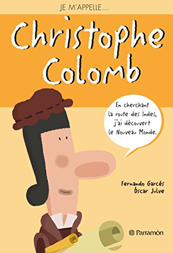 Je m'appelle Christophe Colomb