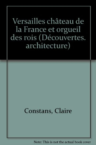 Versailles : château de la France et orgueil des rois