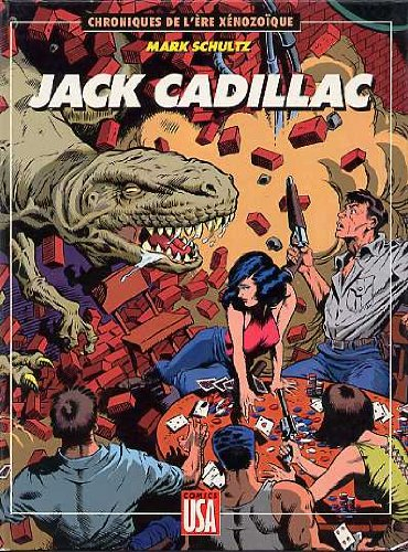 Les Chroniques de l'ère xénozoïque. Vol. 1. Jack Cadillac