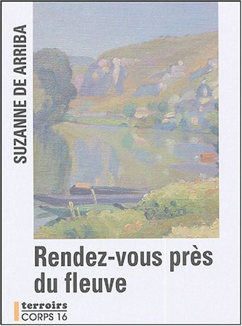 Rendez-vous auprès du fleuve