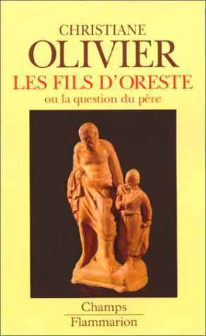 Les fils d'Oreste ou La question du père