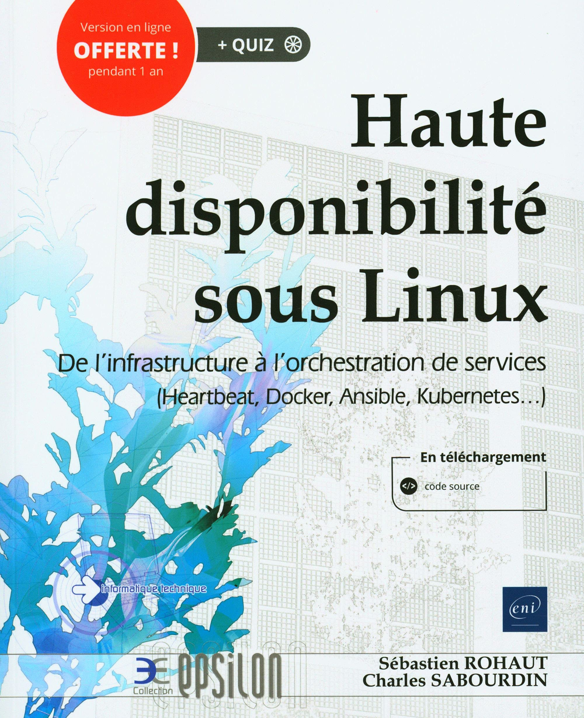Haute disponibilité sous Linux : de l'infrastructure à l'orchestration de services (Heartbeat, Docke