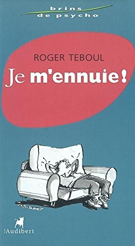 Je m'ennuie !