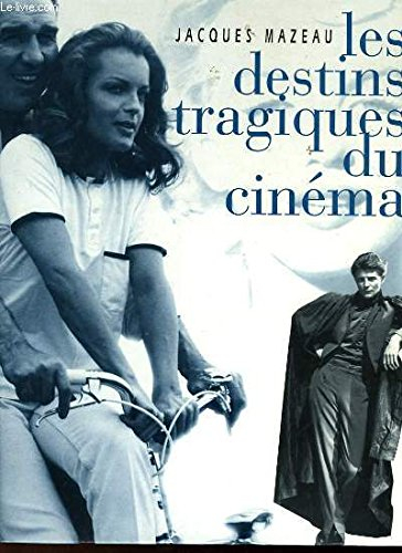 les destins tragiques du cinéma